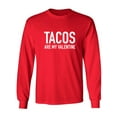 thumbnail image 1 of Tacos Are My Valentine Adult Long Sleeve T-shirt, 1 of 2