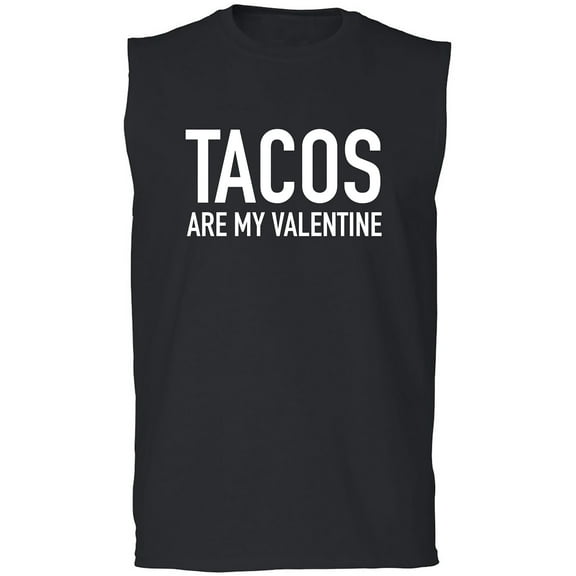 Tacos Are My Valentine Adult Sleeveless Tee