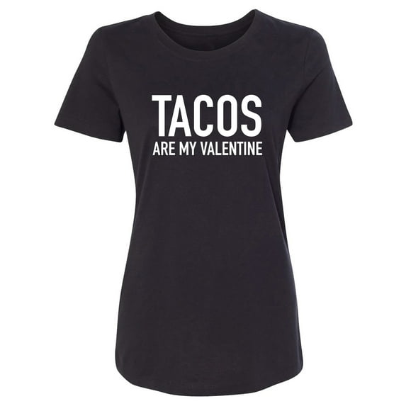Tacos Are My Valentine Womens crewneck tee