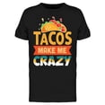 thumbnail image 1 of Tacos Make Me Crazy Drawing Tee Men's -Image by Shutterstock, 1 of 4