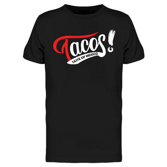 Tacos! T-Shirt Men -Image by Shutterstock, Male x-Large