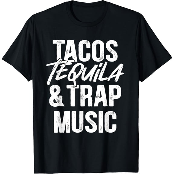Tacos Tequila And Trap Music Mexican Food Drinking T-ShirtMen and women, Black T-shirt, size: Extra large