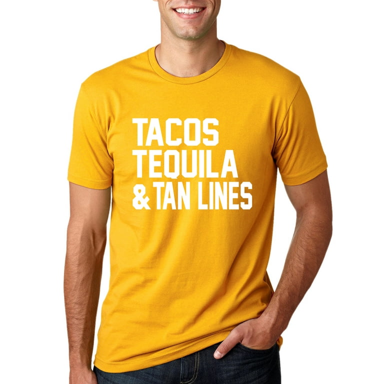 Tacos Tequila and Tan Lines T-Shirt Tacos Tequila and Tan Lines T-Shirt