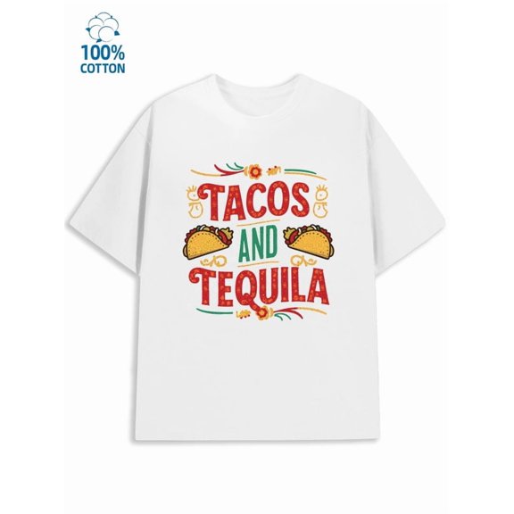 Tacos & Tequila mens funny humor 180G 100% Cotton white husband funny humor Fashion Unisex Shirt Crewneck tshirts Unique Design Unisex Shirt Cotton tshirts Vintage Unisex Shirt Printed tshirts