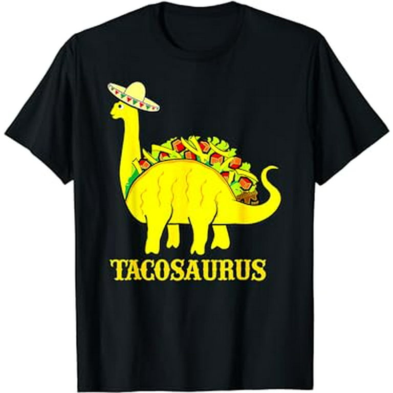 Tacosaurus Shirt Funny Taco Dinosaur Gift T-Shirt Tacosaurus Shirt Funny Taco Dinosaur Gift T-Shirt
