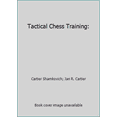 thumbnail image 1 of Pre-Owned Tactical Chess Training: (Paperback) 188067310X 9781880673102, 1 of 1