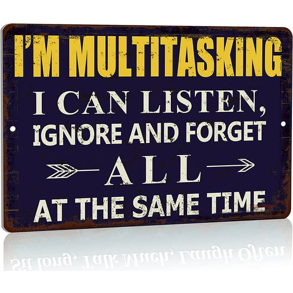 Tactical Funny Sarcastic Metal Tin Sign Wall Decor Man Cave Bar - I'm Multitasking I Can Listen Ignore and Forget All at The Same Time
