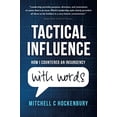 thumbnail image 1 of Pre-Owned Tactical Influence: How I Countered An Insurgency With Words (Paperback) 057877142X 9780578771427, 1 of 1