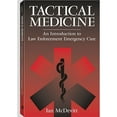 thumbnail image 1 of Pre-Owned Tactical Medicine: An Introductory to Law Enforcement Emergency Care (Paperback) 1581602553 9781581602555, 1 of 1