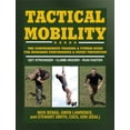 thumbnail image 1 of Tactical Mobility : The Comprehensive Training & Fitness Guide for Increased Performance & Injury Prevention (Paperback), 1 of 1