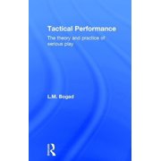 Tactical Performance Serious Play and Social Movements, Hardcover