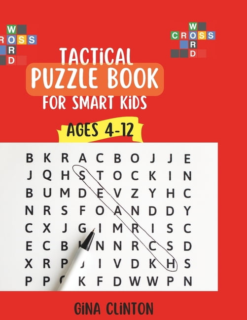 Tactical puzzle book for smart kids: over 100 brain activity for kids ages 4-12, (Paperback)