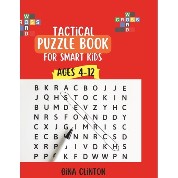 Tactical puzzle book for smart kids: over 100 brain activity for kids ages 4-12, (Paperback)