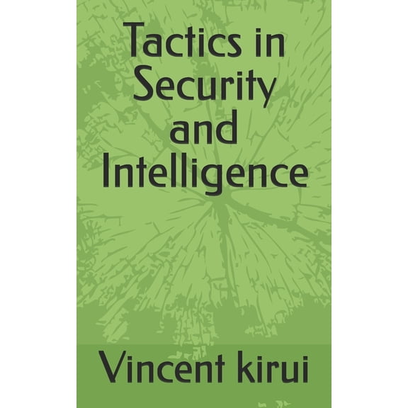 Tactics in Security and Intelligence, (Paperback)