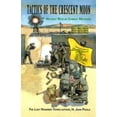 thumbnail image 1 of Pre-Owned Tactics of the Crescent Moon: Militant Muslim Combat Methods (Paperback) 0963869574 9780963869579, 1 of 2