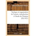 thumbnail image 1 of Tactique Et Organisation De L'armee, Introduction a L'etude De L'histoire, 1 of 1