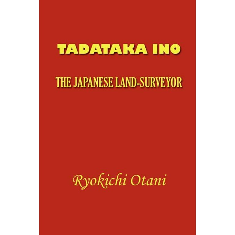 Tadataka Ino : The Japanese Land-Surveyor - Walmart.com