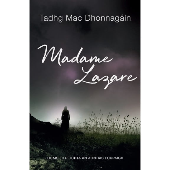 Tadhg Mac Dhonnagain Madame Lazare (Paperback)