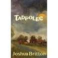 thumbnail image 1 of Tadpoles (Paperback) by Joshua Britton, 1 of 1