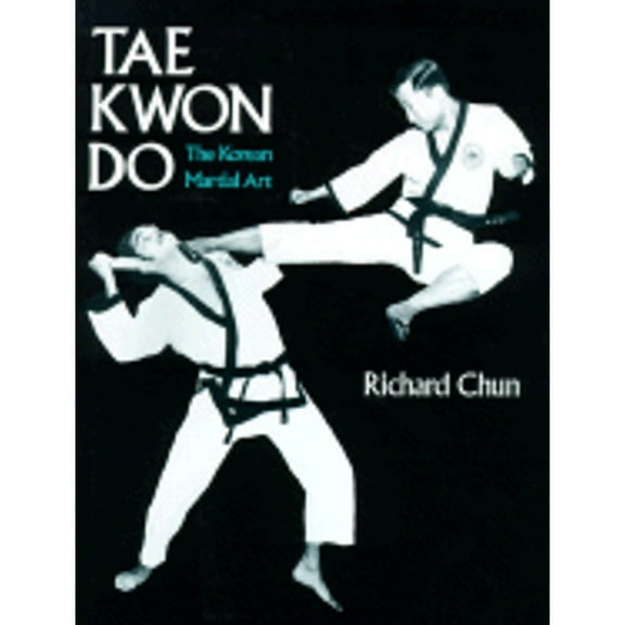 Pre-Owned Tae Kwon Do: The Korean Martial Art (Hardcover) 0060107790 9780060107796