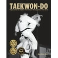 thumbnail image 1 of Taekwon-Do: Origins of the Art: Bok Man Kim's Historic Photospective (1955-2015) (Paperback), 1 of 1