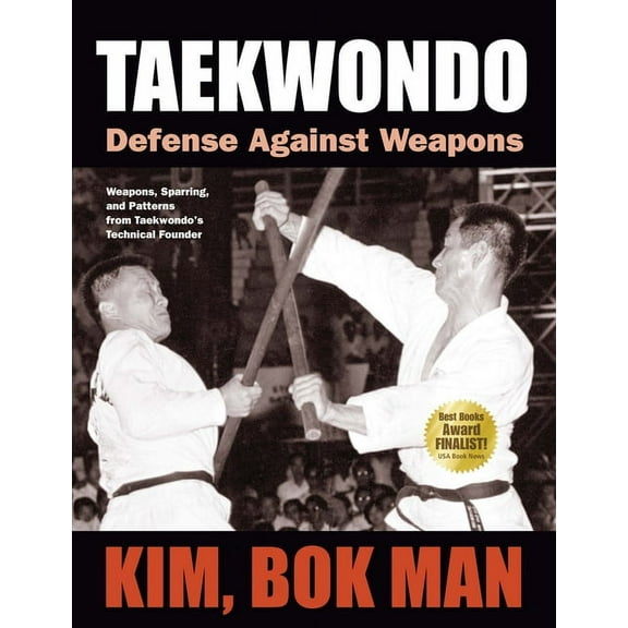 Taekwondo : Defense Against Weapons (Paperback)