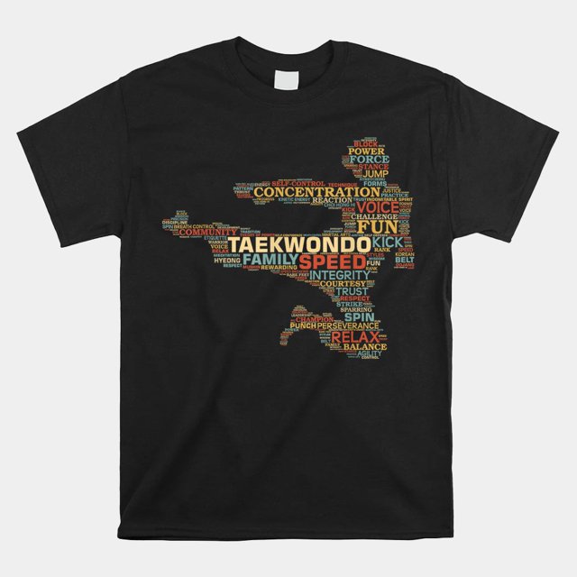 Taekwondo Martial Arts Fighter Tae Kwon Do Words Kicking Shirt