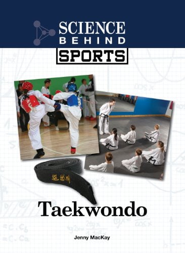 Pre-Owned Taekwondo Science Behind Sports Library Binding Jenny Mackay ...