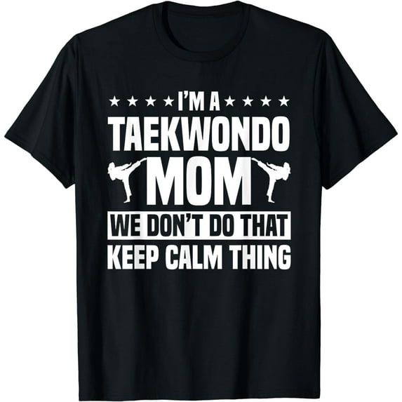 Taekwondo Tae Kwon Do Taekwon-Do Martial Art Mother's, Day T-Shirt mens t t men,black,women,misfits,journey ,boys