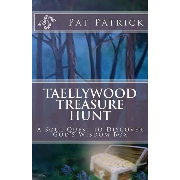 Taellywood Treasure Hunt: A Soul Quest to Discover God's Wisdom Box, (Paperback)