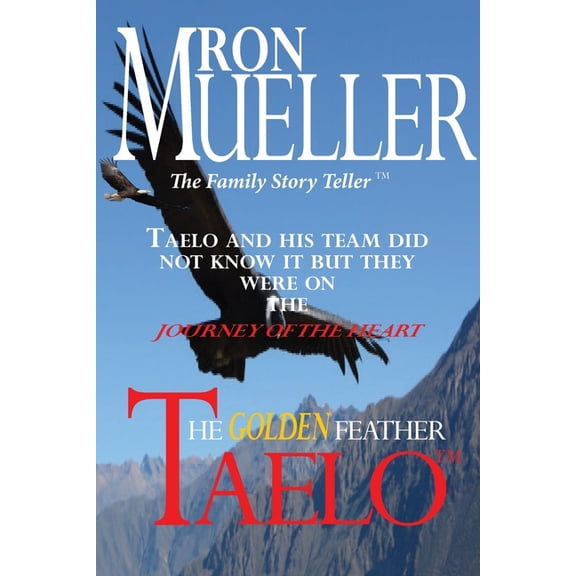 Taelo Taelo: The Golden Feather, Book 2, (Paperback)