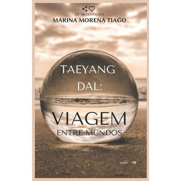 Taeyang Dal: Viagem entre mundos (Series #1) (Paperback)