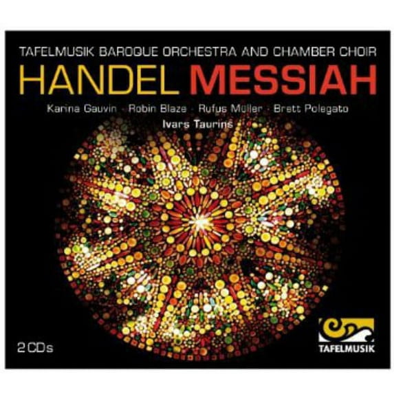 Tafelmusik Baroque Orchestra - Messiah - Music & Performance - CD