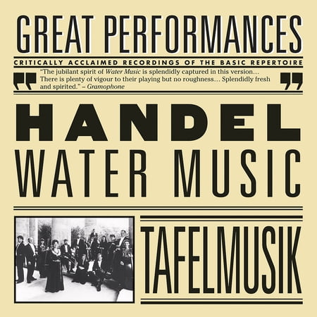 Tafelmusik Baroque Orchestra - Water Music / Suite from Il Pastor Fido - Music & Performance - CD