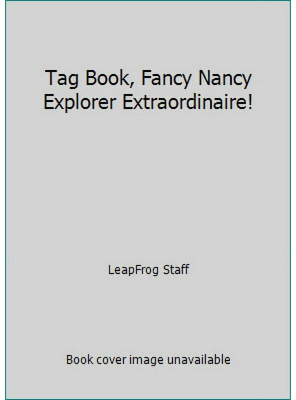 Pre-Owned Tag Book, Fancy Nancy Explorer Extraordinaire! Hardcover Jane OConnor