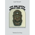 thumbnail image 1 of Tag Und Woche, Monat Und Jahr: Eine Kulturgeschichte Des Kalenders, (Paperback), 1 of 1