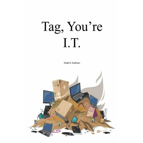 Tag, You're I.T., (Paperback)