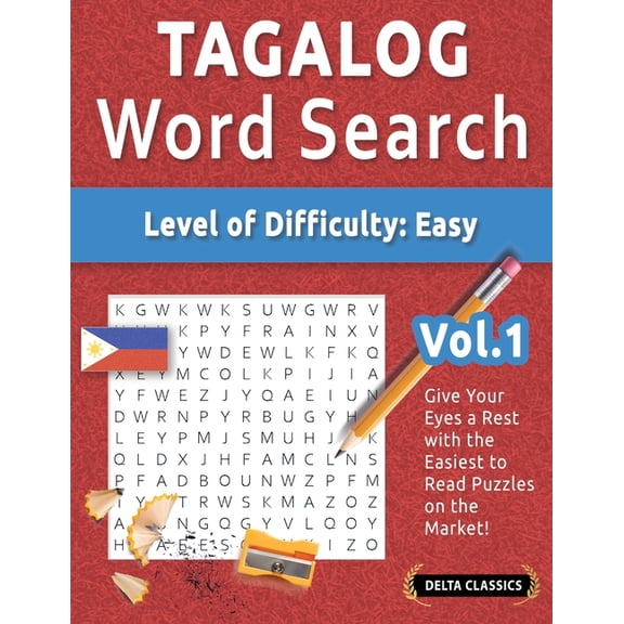 Tagalog Word Search - Level of Difficulty: Easy - Vol.1 - Delta Classics - Give Your Eyes a Rest with the Easiest to Rea, (Paperback)