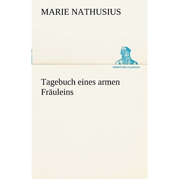 Tagebuch Eines Armen Frauleins (Paperback)