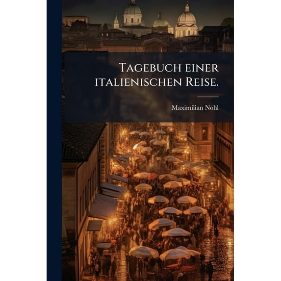 Tagebuch einer italienischen Reise., (Paperback)