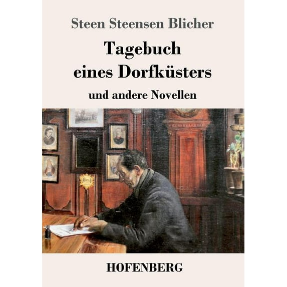 Tagebuch eines Dorfküsters: und andere Novellen (Paperback)