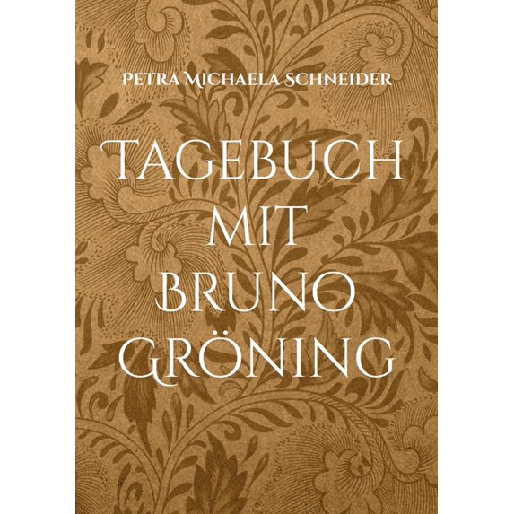 Tagebuch mit Bruno Gröning: Kalender für 365 Tage, (Paperback)