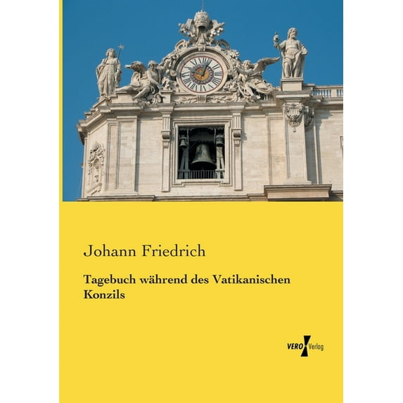 Tagebuch wÃ¤hrend des Vatikanischen Konzils, (Paperback)