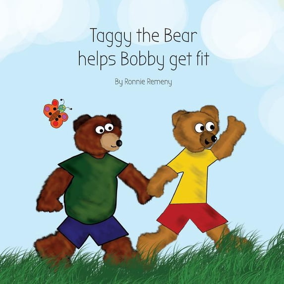 Taggy the Bear Helps Bobby Get Fit, (Paperback)