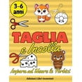 thumbnail image 1 of Taglia e Incolla per Bambini: Impara ad usare le forbici e trasforma l'apprendimento in un gioco!, (Paperback), 1 of 1