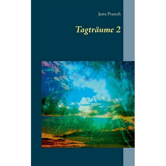 TagtrÃ¤ume 2, (Paperback)