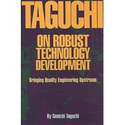 Taguchi on Robust Quality Development Bringing Quality Engineering Upstream (Hardcover)
