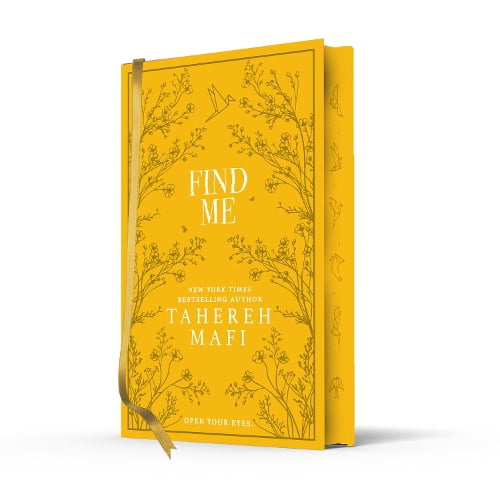 Tahereh Mafi Find Me (Hardcover) Shatter Me Collectors Editions