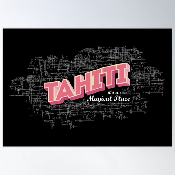 Tahiti It'S A Magical Place Poster Wall Art, Modern Wall Decor For Living Room Bedroom, 8x12 UNFRAMED