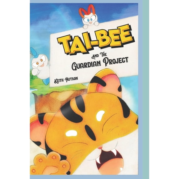 Tai-Bee and the Guardian Project, (Paperback)
